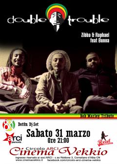 Zibba & Raphael "Double Trouble" feat Bunna + DotOn dj set @ sabato 31 marzo live Cinema Vekkio - Corneliano d'Alba (CN)